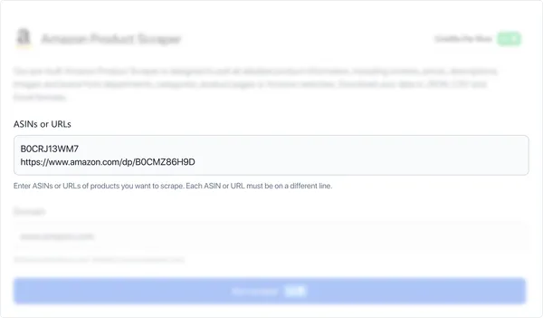 Enter the ASINs or URLs of the products you want to scrape.