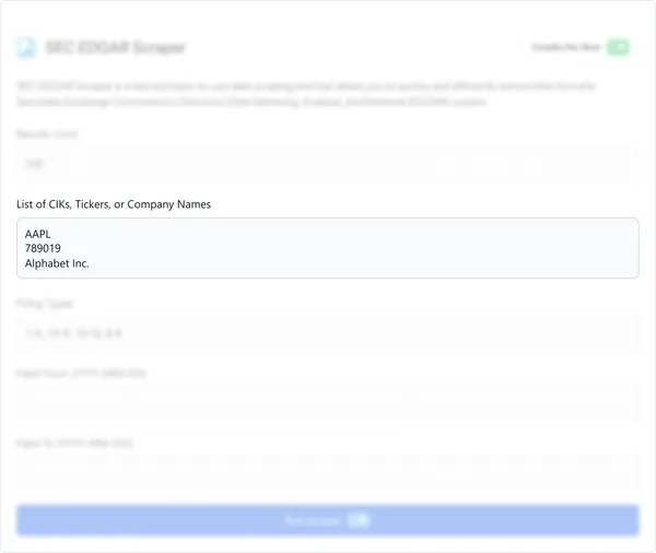 Enter the CIKs, Tickers, or Company Names you want to scrape into the designated field. This field is mandatory and allows for entering multiple values. 