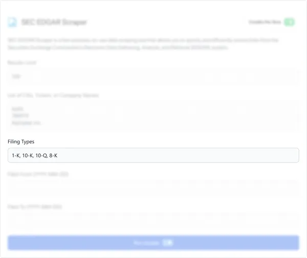 Choose the filing types you want to include for scraping. You can select specific types or choose all types. This field supports multi-selection. 