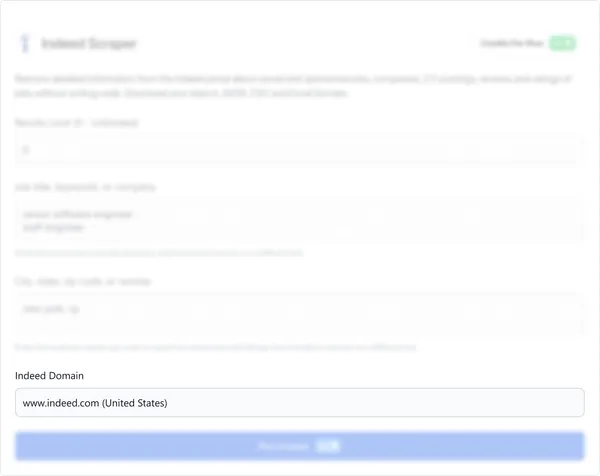 Choose the Indeed domain that corresponds to the country you want to scrape data from (e.g., www.indeed.com for the United States, uk.indeed.com for the United Kingdom, etc.).