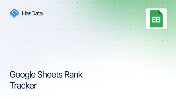 Google Sheets Rank Tracker: The Ultimate Tool for SEO Specialists