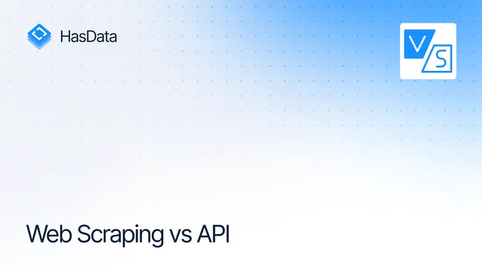 Web Scraping vs API: The Best Way to Extract Data