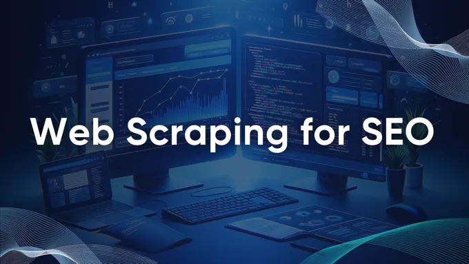 Boost Your SEO with Web Scraping