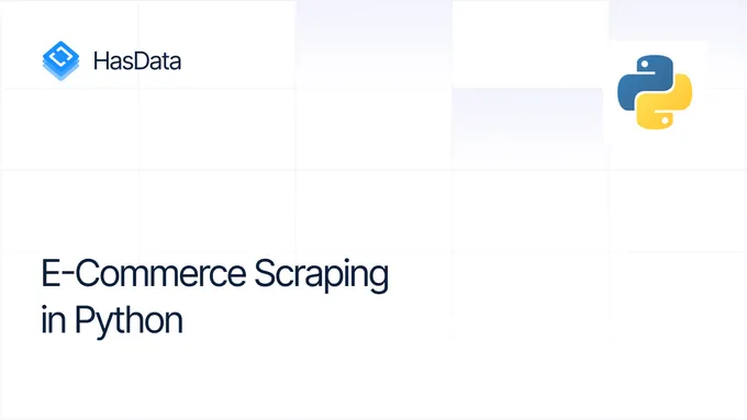 E-Commerce Scraping with Python: The 2026 Guide