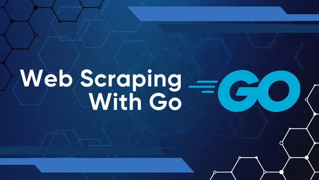 Web Scraping with Go: Complete Guide 2024