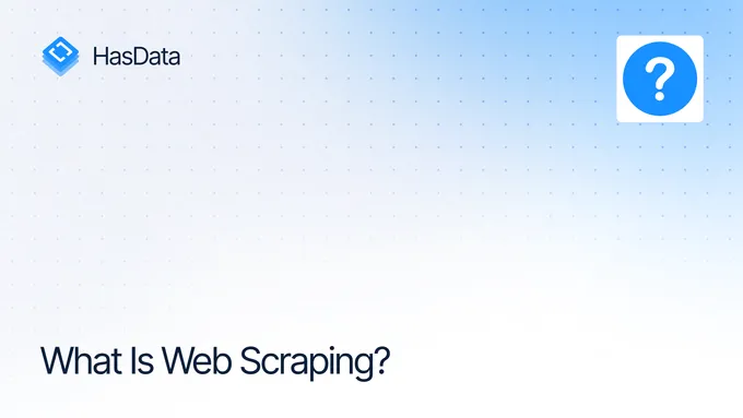 What Is Web Scraping and How You Can Use It in 2026