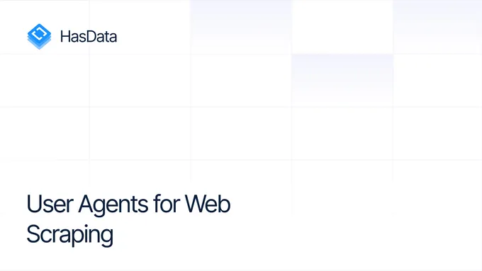 Updated List of User Agents for Scraping & How to Use Them