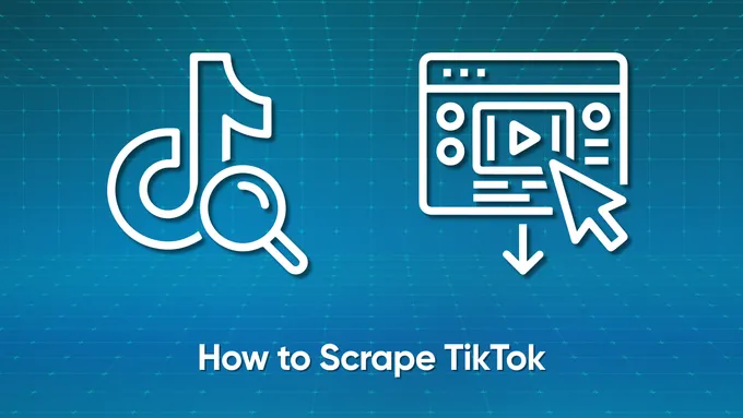 How to Scrape TikTok with Python