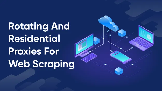 Best 10 Rotating And Residential Proxies For Web Scraping