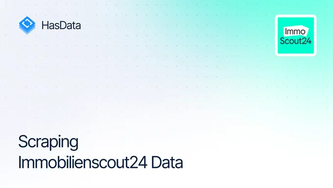 How to Scrape Immobilienscout24.de Real Estate Data