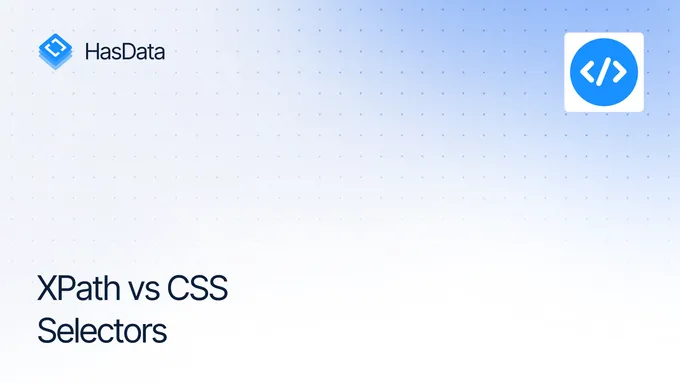XPath vs CSS: Why Web Scrapers Should Stop Listening to QA Testers