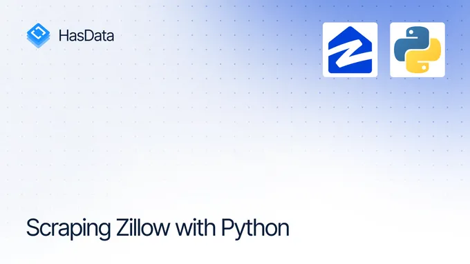 How to Scrape Data from Zillow Using Python