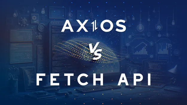 Axios vs. fetch() for making HTTP requests