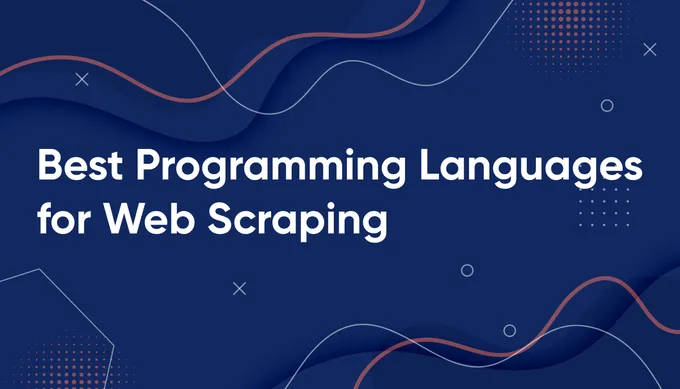 The Best Programming Languages for Web Scraping