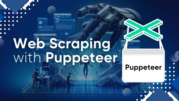 Web Scraping Using Puppeteer & Node.js: Tutorial for Beginners