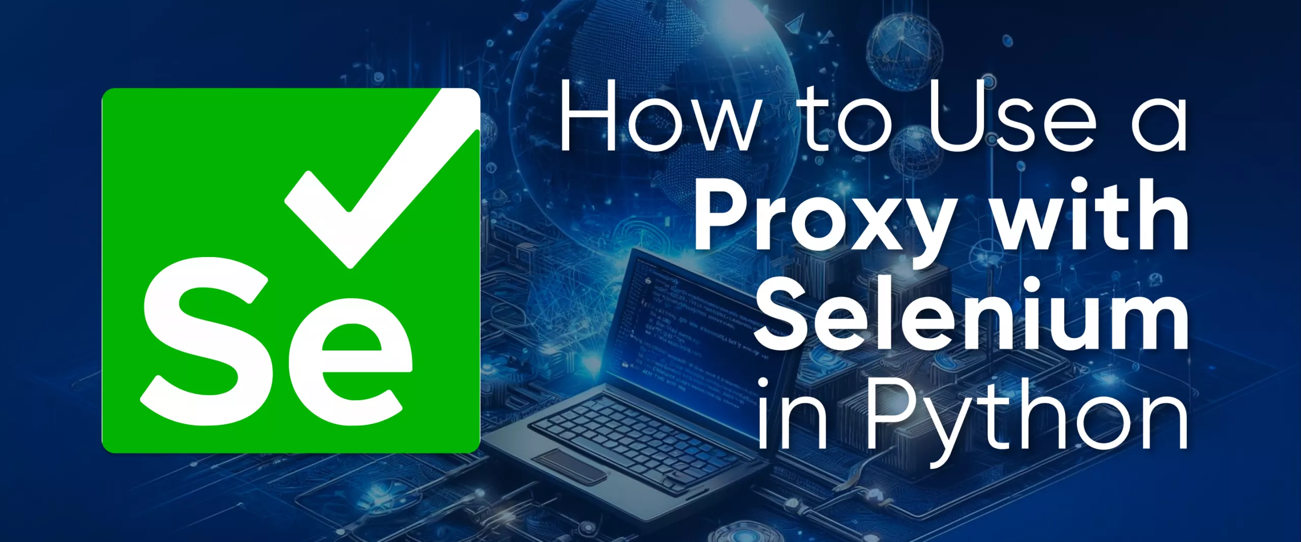 How to Set Up a Proxy with Selenium in Python