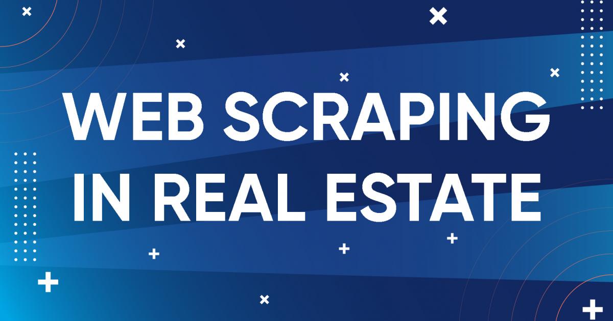 Web Scraping for Real Estate Data Complete Guide HasData